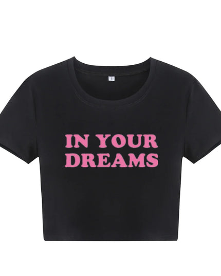 Women's "In Your Dreams" Print Crop T-Shirt