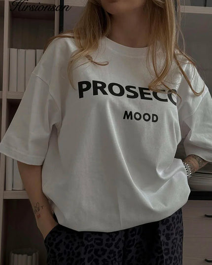 Cotton "Prosecco Mood" Print T-Shirt for Women - Casual Loose Fit Tee by Hirsionsan